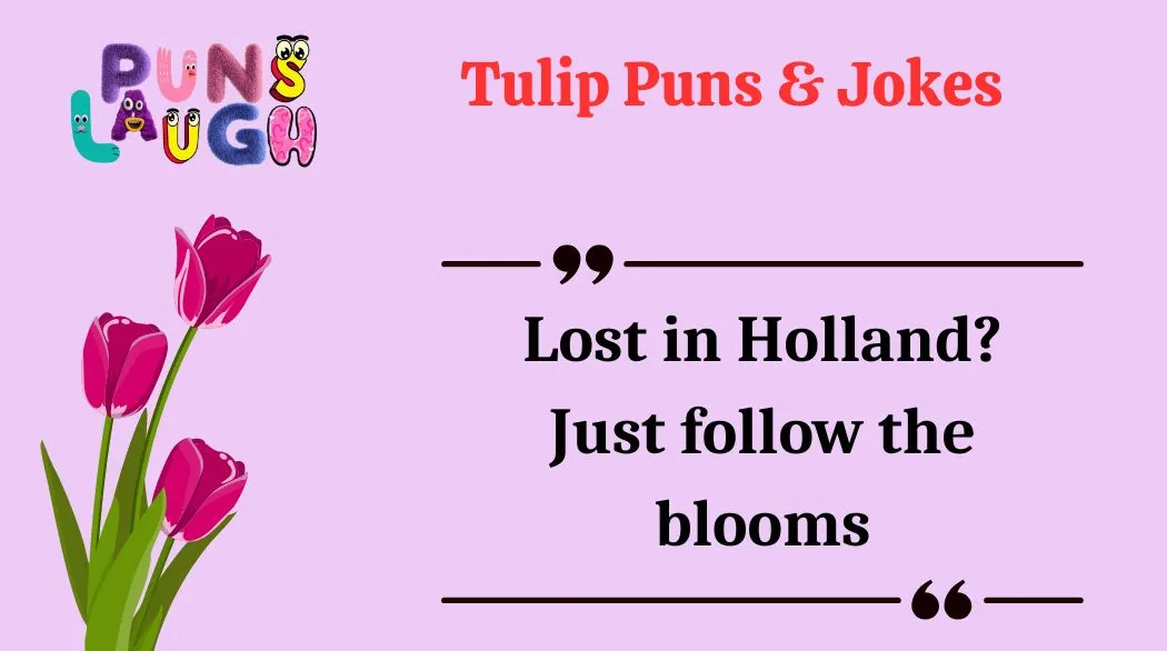 Tulip Puns & Jokes