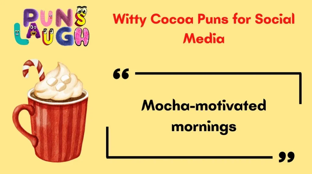 Witty Cocoa Puns for Social Media