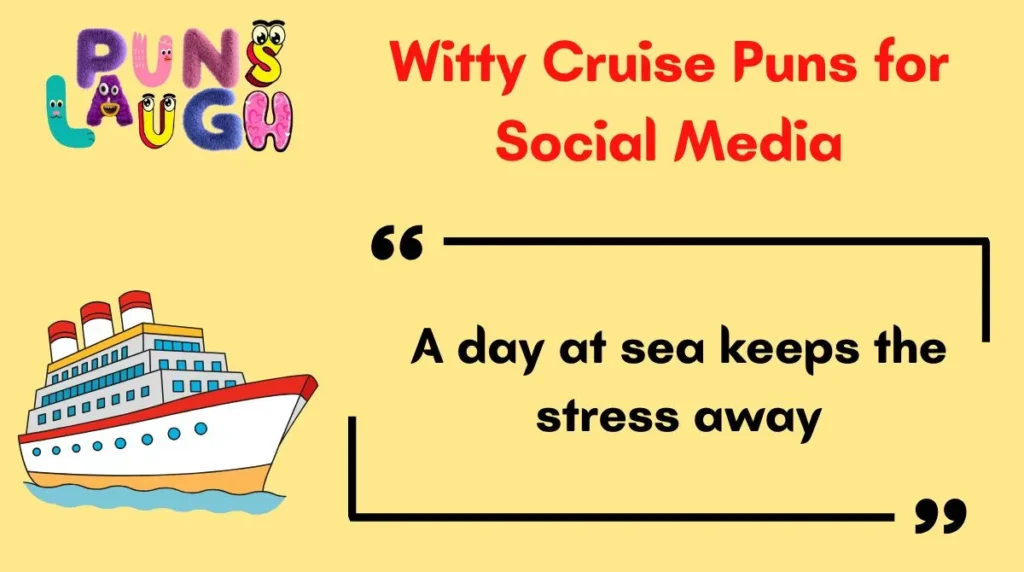 Witty Cruise Puns for Social Media