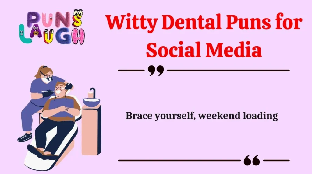 Witty Dental Puns for Social Media