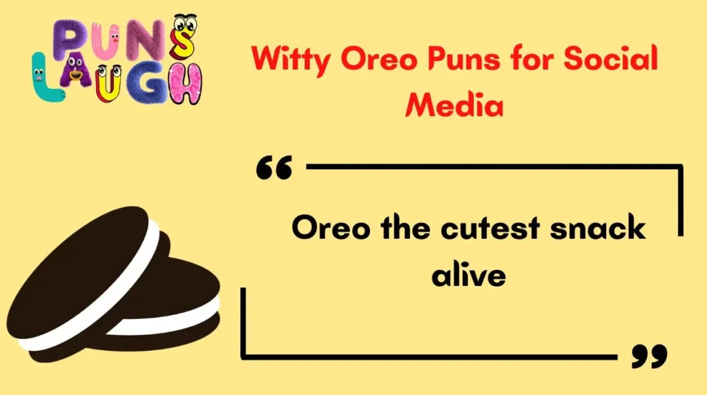 Witty Oreo Puns for Social Media
