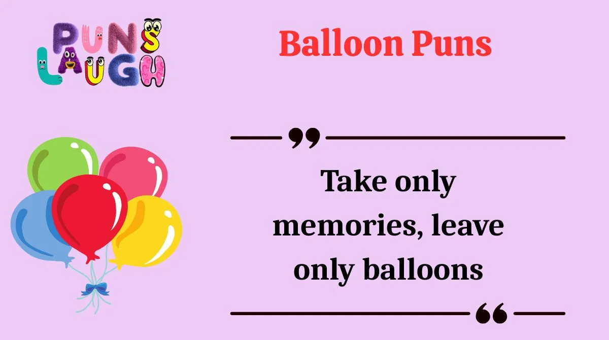 Balloon Puns