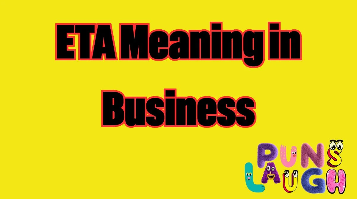 ETA Meaning in Business