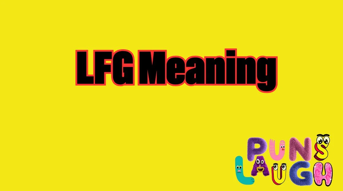 LFG Meaning