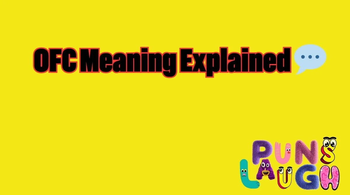 OFC Meaning Explained