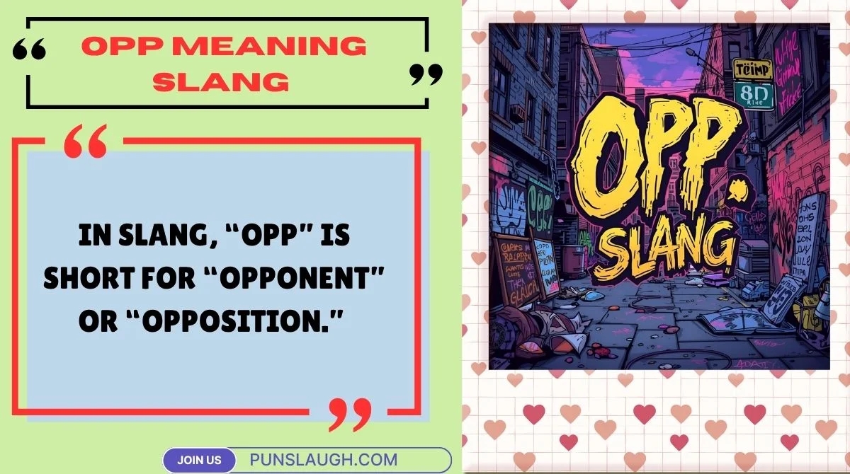 Opp Meaning Slang
