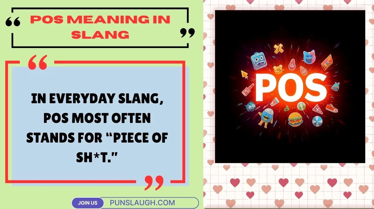 POS Meaning in Slang