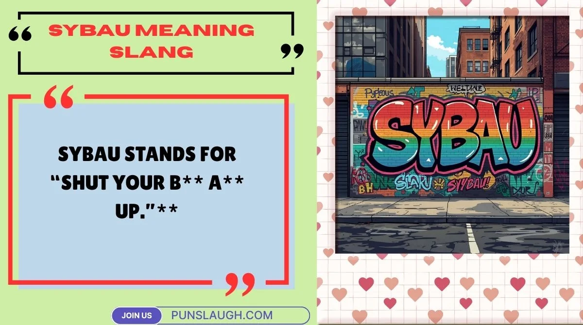 SYBAU Meaning Slang
