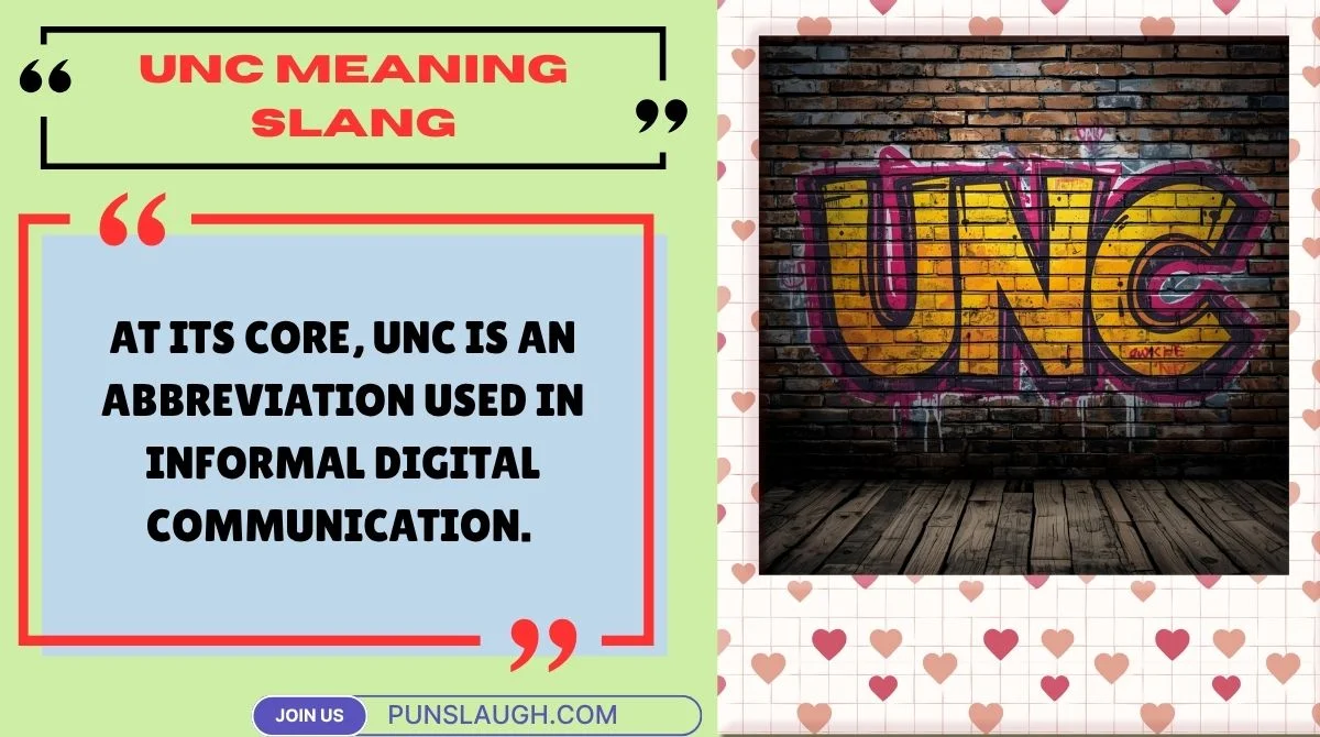 UNC Meaning Slang